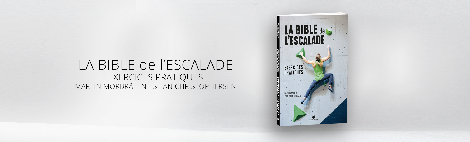 La bible de l'escalade - exercices