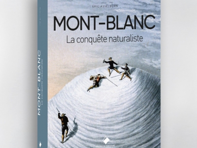 Mont-Blanc - La conquête naturaliste
